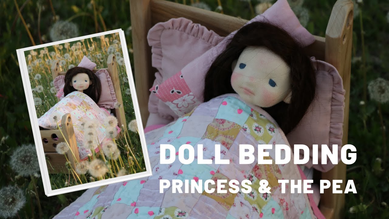 Making Journal: Sewing Doll Bedding Inspired by The Princess and The Pea