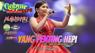 YANG PENTING HEPI VELA ZALADARA MANDIRI MUSIC SPESIAL GEBYAR EXPO BERKAH TANI 2025