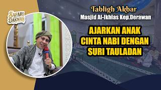Ajarkan Anak Cinta Nabi dengan Suri Tauladan | Buya Yahya | Masjid Al-Ikhlas Kep.Derawan | Sept 2026