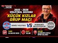 DENİZLİ VOLEYBOL &amp; MARMARİS BELEDİYESPOR KÜÇÜK KIZLAR GRUP MAÇLARI CANLI YAYIN