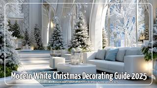 Modern White Christmas Decorating Guide 2025  Chic & Luxurious Winter Home Ideas screenshot 5
