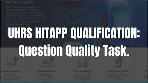 UHRS Question Quality Task Training and Qualification.