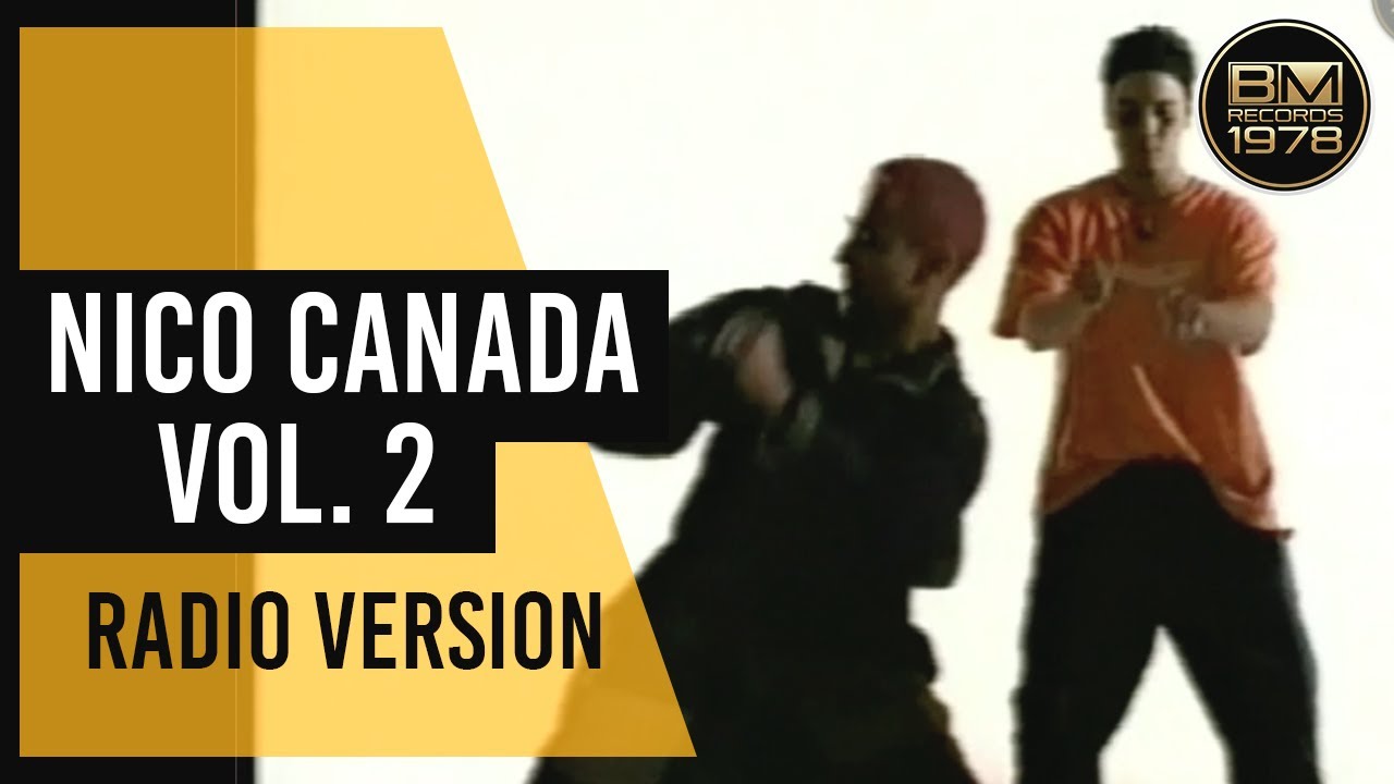 Nico Canada 2 Radio Version 1 - Mostry Pirin, Alberto Stylee, Hornyman y Pantyman, Bebe y Mexicano