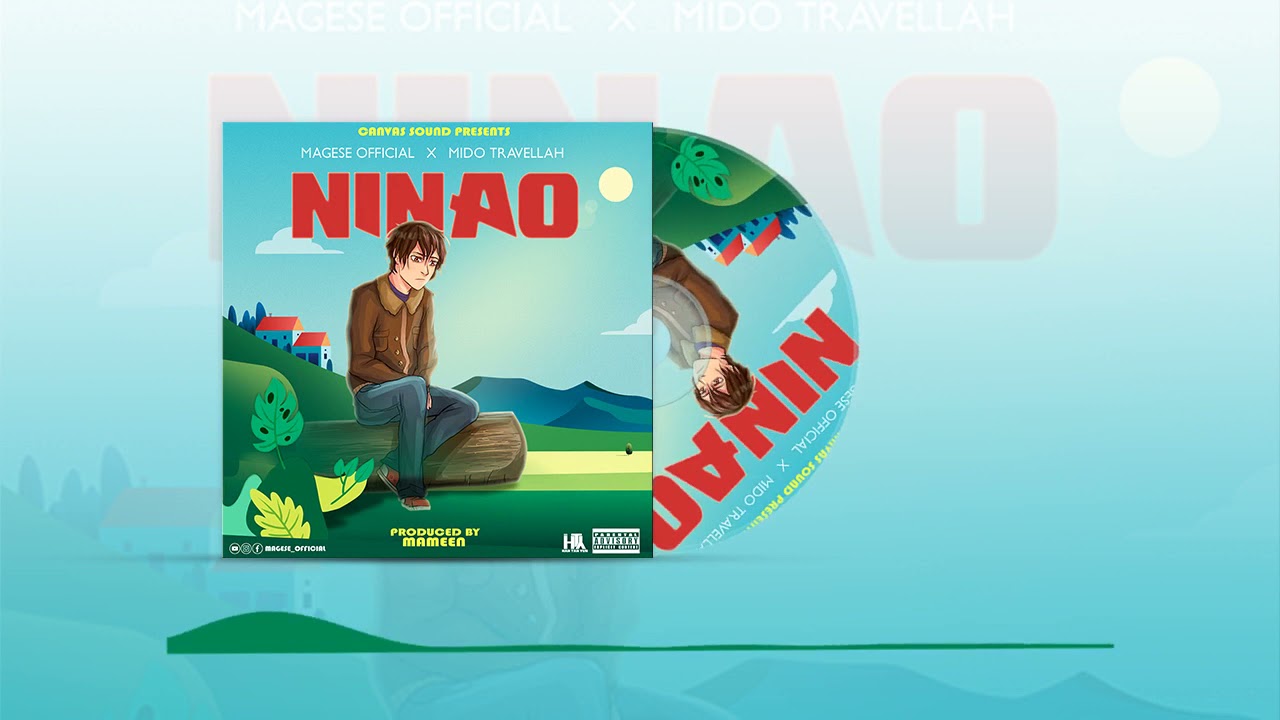 Magese official ft Mido traveller___Ninao(Official audio)