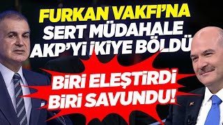 Furkan Vakfı'na Sert Müdahale AKP'yi İkiye Böldü! Ömer Çelik ve Süleyman Soylu Ters Düştü! KRT Haber