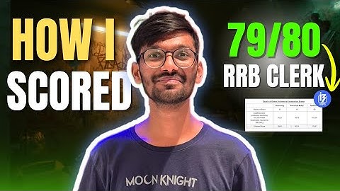 How i Scored 79/80 in RRB CLERK PRE 2024🔥