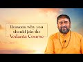 Discover lifes deeper purpose with vedanta course  chinmayamission