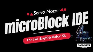 Servo Motor with microBlock IDE for 3in1 EasyKids Robot Kit