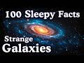 Relaxing Facts About Strange Galaxies to Sleep 🌌