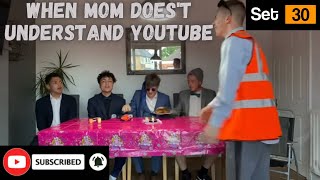 When Your Mom Does Not Understand Youtube, Set30Official Bloopers