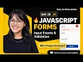 Day 29| JavaScript Forms Explained 🔥 Controlled vs Uncontrolled Inputs | Events || Mini Project