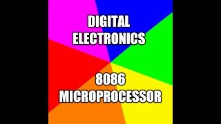DIGITAL ELECTRONICS 8086  MICROPROCESSOR