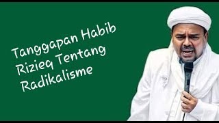 Tegas!! CERAMAH HABIB RIZIEQ SIHAB Tentang Terorisme dan Radikalisme Yang Terjadi Saat Ini Tegas!! CERAMAH HABIB RIZIEQ SIHAB Tentang Terorisme dan Radikalisme Yang Terjadi Saat Ini