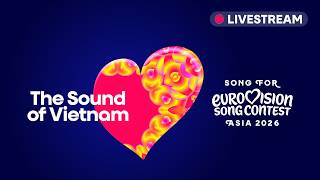 The Sound of Vietnam 🇻🇳 - Eurovision Song Contest Asia - Livestream | #EurovisionAsia