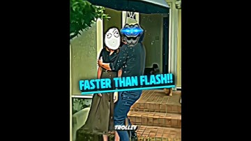 Faster Than Flash...👽 #trollface #shorts #edit