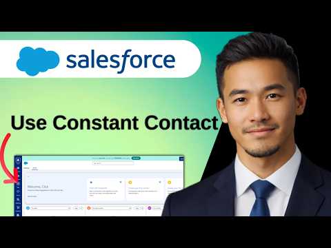 How To Use Constant Contact In Salesforce 2026 Step by Step