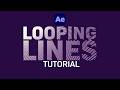 Looping Lines for After Effects Tutorial