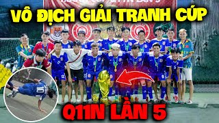 Vlog | Quí Thanh Nhém Bị Gãy Tay , Quý11N Lại Vô Địch Giải Tranh Cúp Q11N Lần 5 ?? screenshot 3