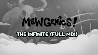 The Infinite (Full Mix)- Mewgenics