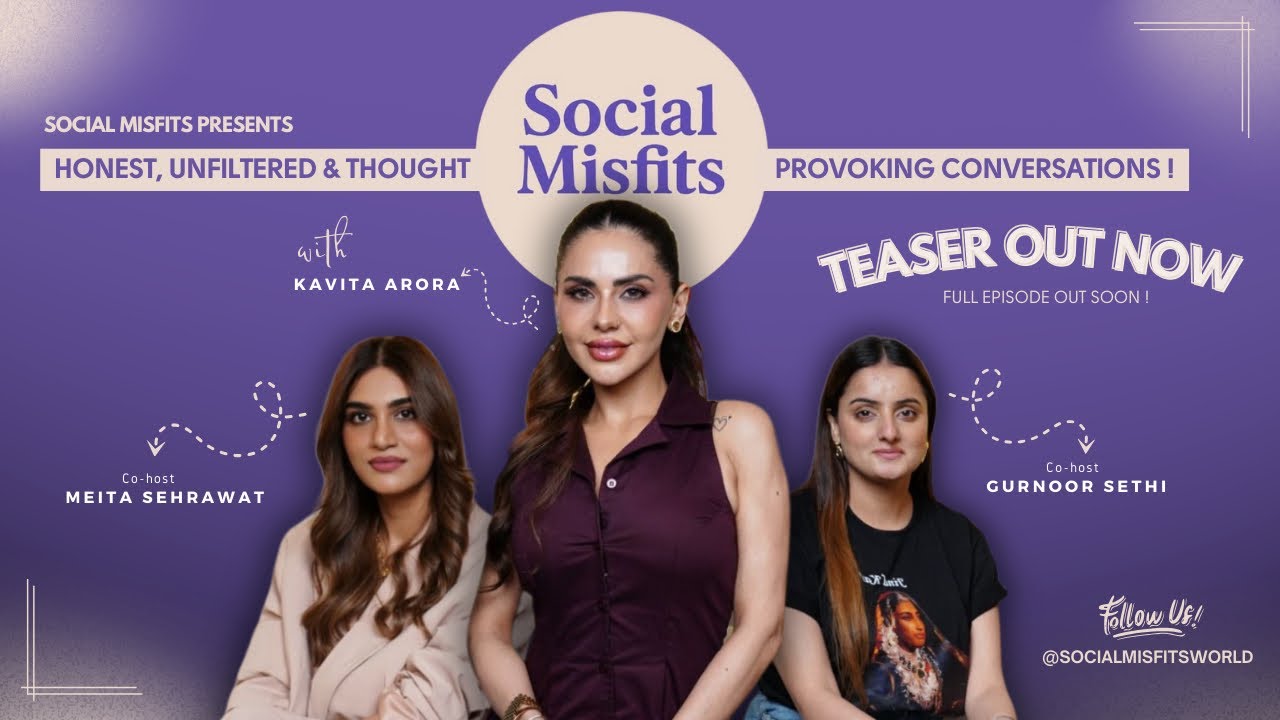 Kavita Arora Podcast with Social Misfit | Official Teaser | First Episode Coming Soon