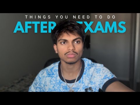 You MUST Do These Things After Exams