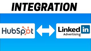 How To Integrate Hubspot With Linkedin ADS (2021)