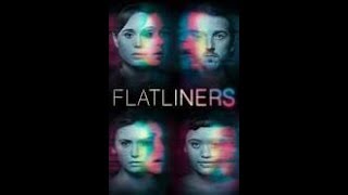 Flatliners (2017) | Opening