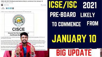 ICSE, ISC 2021 Pre-Board examinations likely to commence from January 10 | Big Update  @akash_talks