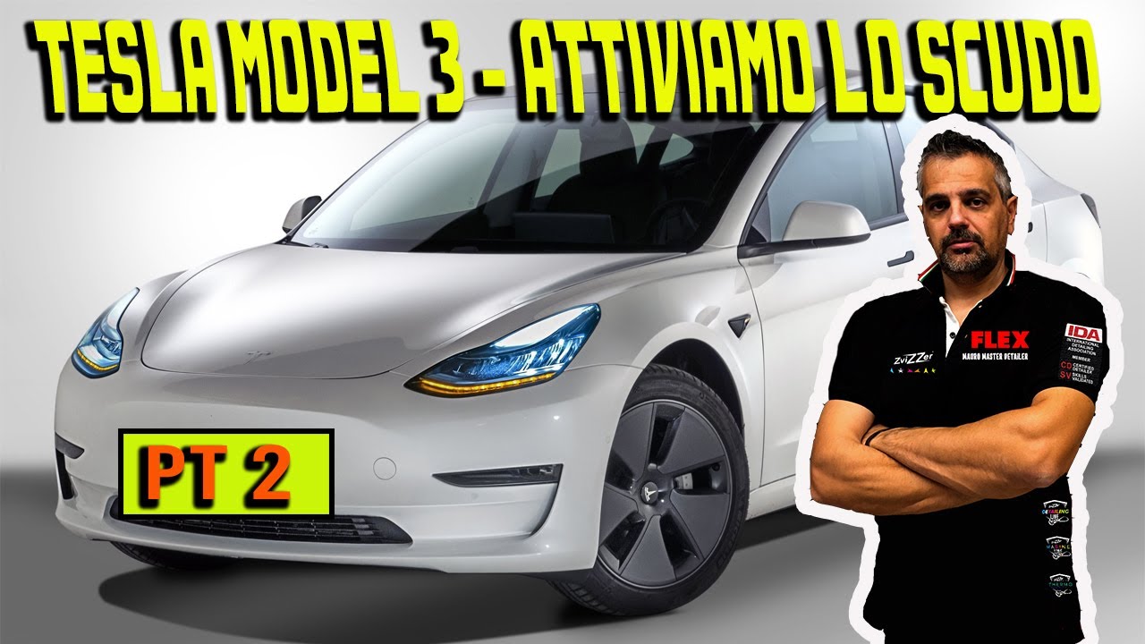 TESLA MODEL 3   ATTIVIAMO LO SCUDO PROTETTIVO