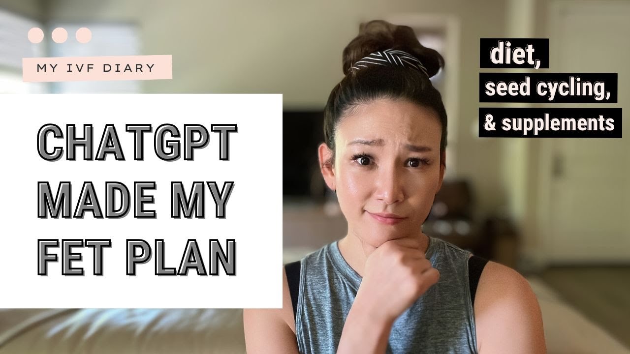 I asked ChatGPT to make my FET prep plan… here’s what it said | IVF update, Diet and Seed cycling