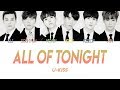 All Of Tonight - U-KISS (KANJI, ROM, ENG/Color Coded)