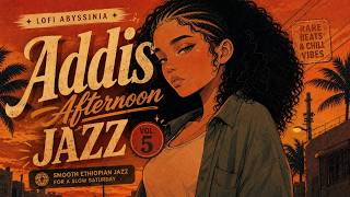 Addis Afternoon Jazz Vol. 5 — Lofi Abyssinia | Smooth Ethiopian Jazz for a Slow Thursday screenshot 4