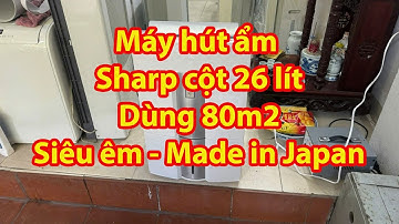 Máy hút ẩm Sharp cột 26 lít điện 220v dùng phòng 80m2 siêu tuyển