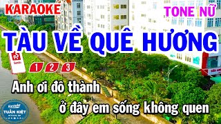 Karaoke Tàu Về Quê Hương Tone Nữ Nhạc Sống Cha Cha