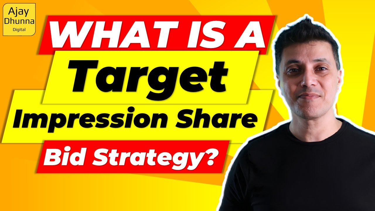What Is A Target Impression Share Bid Strategy in Google Ads 2022 How
