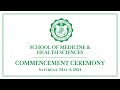 School of medicine  health sciences degrees ceremony 2024