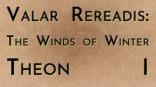 Valar Rereadis: TWOW - Theon I (w/Jason Concepcion)