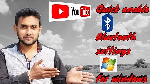 How to get enable bluetooth settings for PC windows 7 2019