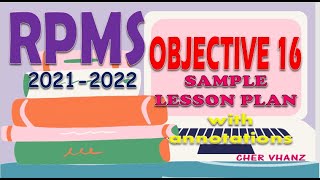 RPMS 2021 Objective 16 Sample Lesson Plan with Annotations