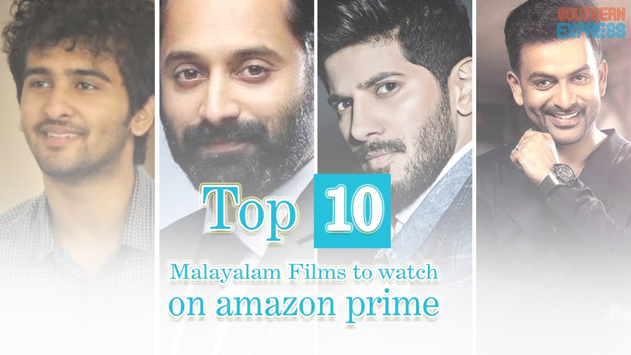 Top 10 Malayalam films to watch on amazon prime. YouTube