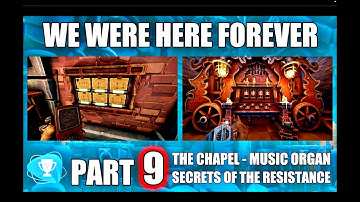We Were Here Forever - Part 9 The Chapel Organ Music, Resistance Both Player Paths Split Screen View