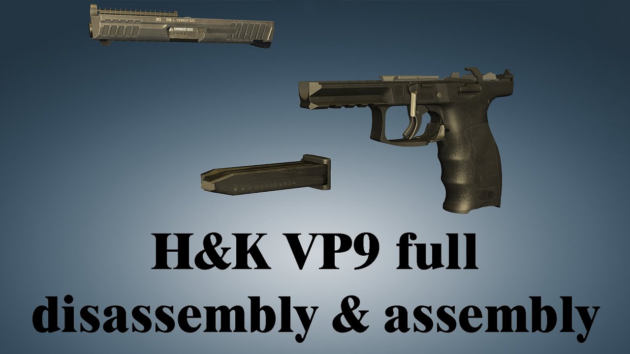 H&K VP9 full disassembly & assembly YouTube