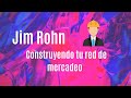 Construyendo tu red de mercadeo Jim Rohn