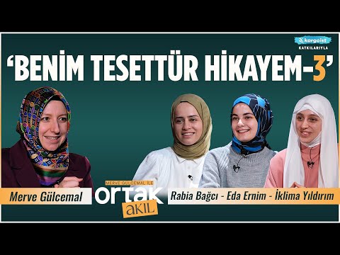 Tesettür Esaret Değil Cesarettir! | Ortak Akıl | Rabia Bağcı - Eda Ernim - İklima Yıldırım