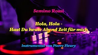Semino Rossi - Hola, Hola - Hast Du heute Abend Zeit für mich - Instrumental von PIERRE FLEURY
