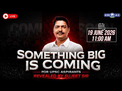 Something Big Is Coming For UPSC Aspirants Revealed by Sujeet Sir | Khan Global Studies