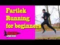 Fartlek running for beginners