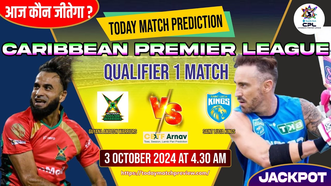 CPL 2024 GAW vs SLK CPL T20 Qualifier 1 Match Prediction Today  SLK vs GUY 100% Sure Toss Prediction