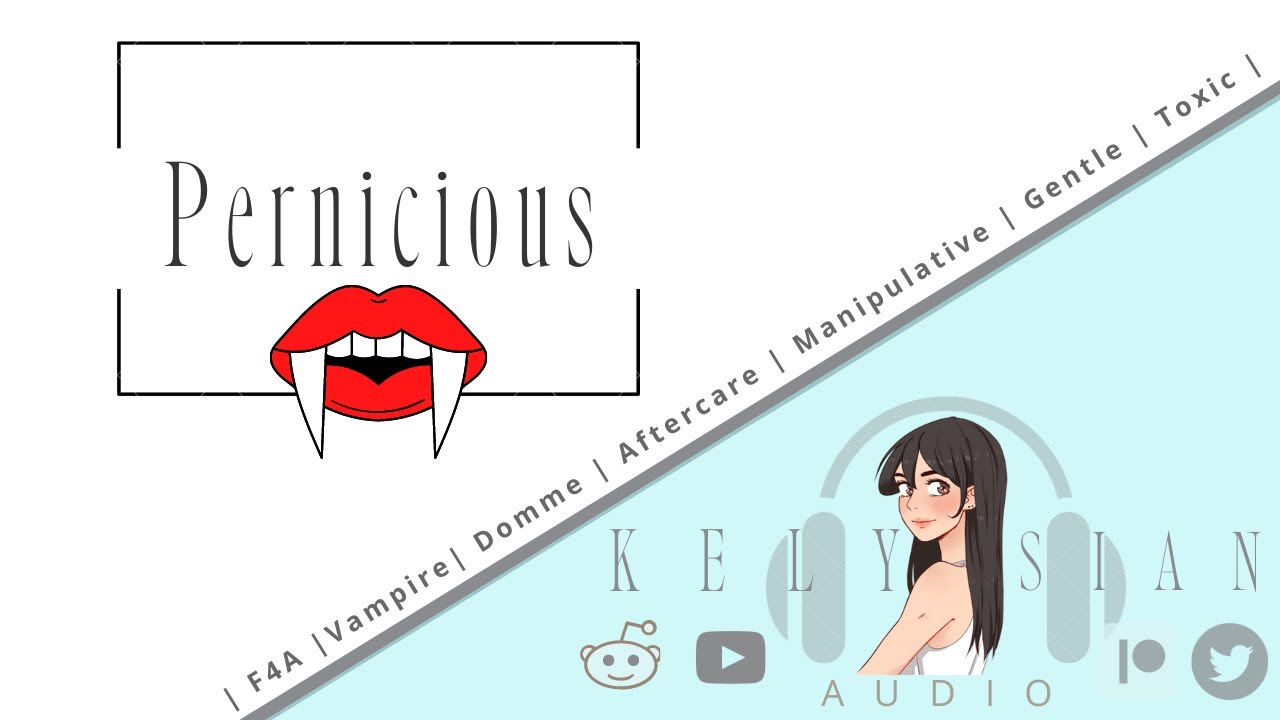 Pernicious | Yandere Vampire Gives You Aftercare | F4A | Manipulative | Gentle | Toxic |