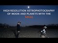 High resolution astrophotography of Moon and planets with the EAGLE